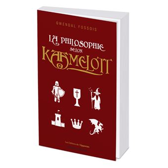 Image de l'objet &laquo; PHILOSOPHIE SELON KAMELOTT (LA) &raquo;