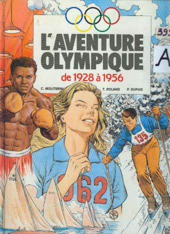 Image de l'objet &laquo; AVENTURE OLYMPIQUE (L') / TOME 2 1928/1956 &raquo;