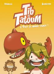 Image de l'objet « TIB ET TATOUM : TOME 3 - TOUT LE MONDE SOURIT ! »