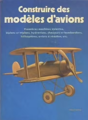 Image de l'objet &laquo; CONSTRUIRE DES MODELES D'AVIONS &raquo;