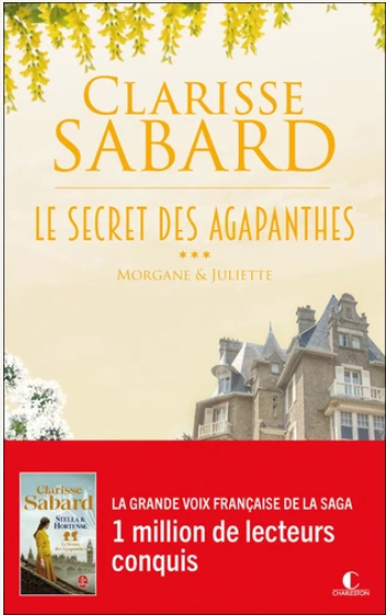 Image de l'objet &laquo; SECRET DES AGAPANTHES (LE) TOME 3 / MORGANE & JULIETTE &raquo;