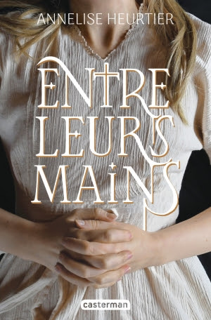 Image de l'objet &laquo; ENTRE LEURS MAINS &raquo;