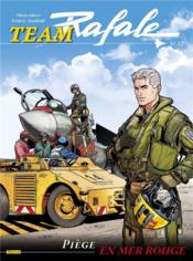 Image de l'objet « TEAM RAFALE TOME 12 / PIEGE EN MER ROUGE »