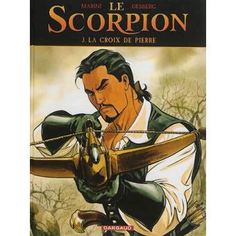 Image de l'objet « SCORPION (LE) : TOME 3 - LA CROIX DE PIERRE »