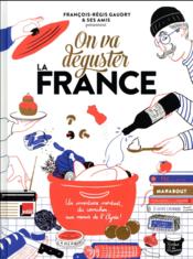Image de l'objet &laquo; ON VA DEGUSTER LA FRANCE &raquo;