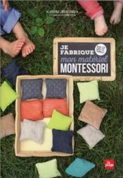 Image de l'objet &laquo; JE FABRIQUE MON MATERIEL MONTESSORI &raquo;