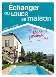 Image de l'objet &laquo; ECHANGER OU LOUER SA MAISON &raquo;