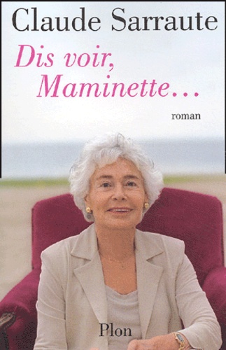 Image de l'objet &laquo; DIS VOIR, MAMINETTE ... &raquo;