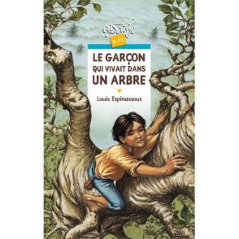 Image de l'objet &laquo; GARCON QUI VIVAIT DANS UN ARBRE (LE) &raquo;