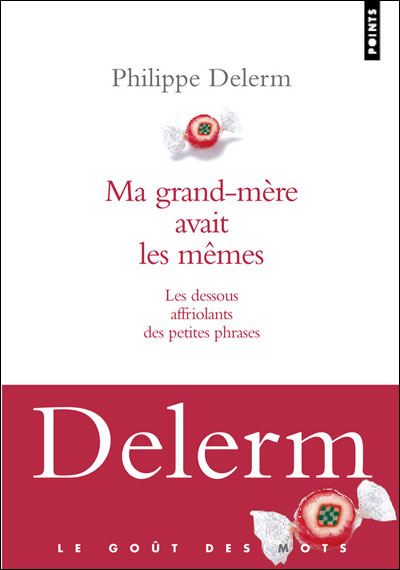 Image de l'objet &laquo; MA GRAND-MERE AVAIT LES MEMES LES DESSOUS AFFRIOLANTS DES PETITES PHRASES &raquo;