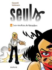 Image de l'objet « SEULS TOME 12 / LES REVOLTES DE NEOSALEM »