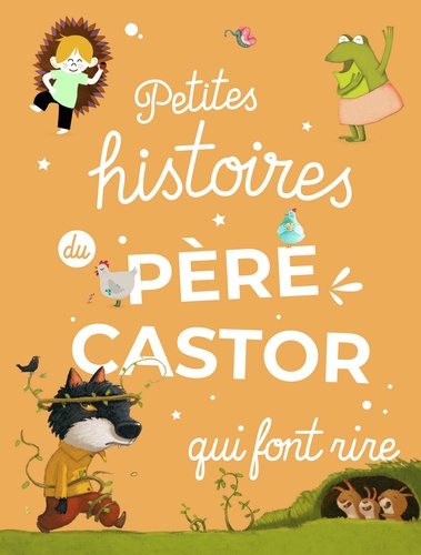 Image de l'objet &laquo; PETITES HISTOIRES QUI FONT RIRE DU PERE CASTOR &raquo;