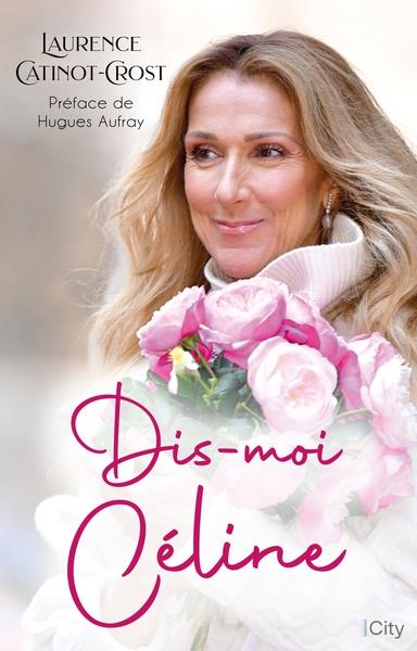 Image de l'objet &laquo; DIS-MOI CELINE &raquo;