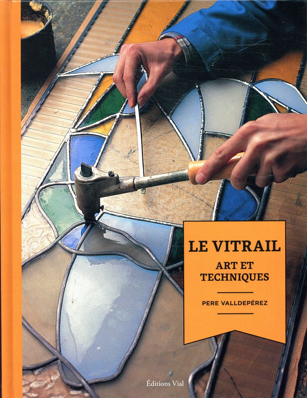 Image de l'objet « VITRAIL (LE) ART ET TECHNIQUES »