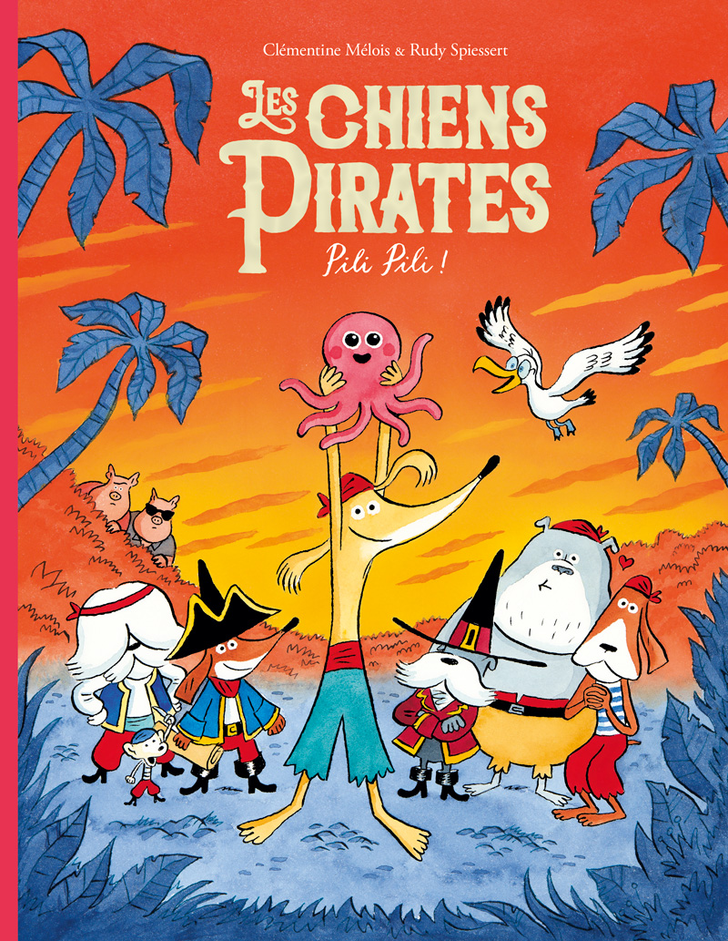 Image de l'objet « CHIENS PIRATES (LES) / PILI PILI ! »
