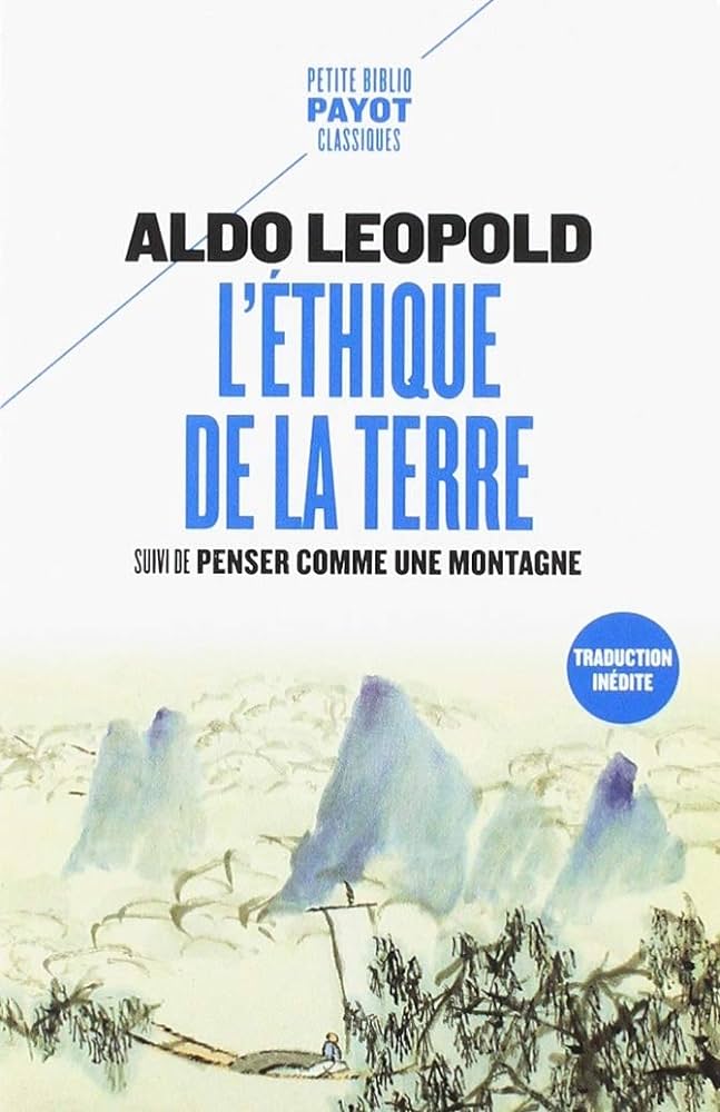 Image de l'objet &laquo; ETHIQUE DE LA TERRE (L') . PENSER COMME UNE MONTAGNE &raquo;