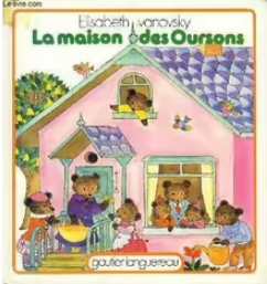 Image de l'objet &laquo; MAISON DES OURSONS (LA) &raquo;