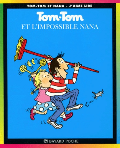 Image de l'objet « TOM-TOM ET NANA : TOME 1 - TOM-TOM ET L'IMPOSSIBLE NANA »