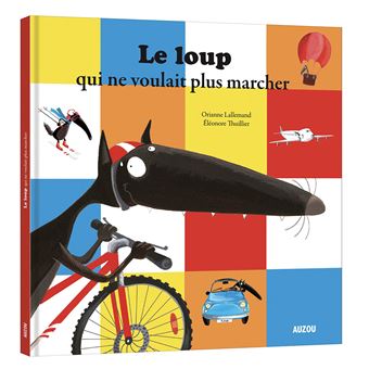 Image de l'objet &laquo; LOUP QUI NE VOULAIT PLUS MARCHER (LE) &raquo;