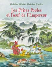 Image de l'objet &laquo; P'TITES POULES (LES) TOME 17 / L'OEUF DE L'EMPEREUR &raquo;