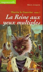 Image de l'objet &laquo; MARTIN LE GUERRIER TOME 1 / LA REINE AUX YEUX MULTIPLES &raquo;