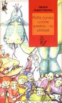 Image de l'objet &laquo; PETITS CONTES COMME AUTREFOIS... OU PRESQUE &raquo;
