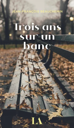 Image de l'objet &laquo; TROIS ANS SUR UN BANC &raquo;