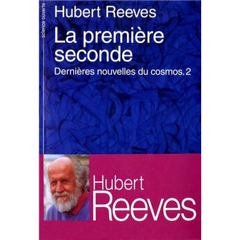 Image de l'objet &laquo; PREMIERE SECONDE (LA) DERNIERE NOUVELLES DU COSMOS 2 &raquo;