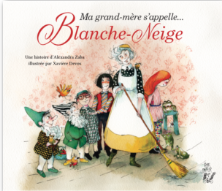 Image de l'objet &laquo; MA GRAND-MERE S'APPELLE BLANCHE-NEUGE &raquo;
