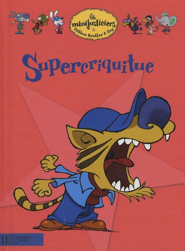 Image de l'objet &laquo; MINIJUSTICIERS (LES) TOME 4 / SUPERCRITIQUE &raquo;