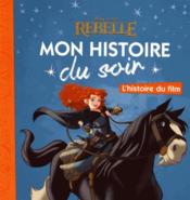 Image de l'objet &laquo; MON HISTOIRE DU SOIR / REBELLE &raquo;