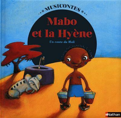 Image de l'objet &laquo; MABO ET LA HYENE UN CONTE DU MALI &raquo;