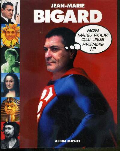 Image de l'objet &laquo; NON MAIS, POUR QUI JE ME PRENDS ! &raquo;