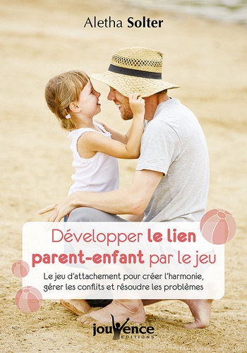 Image de l'objet &laquo; DEVELOPPER LE LIEN PARENT-ENFANT PAR LE JEU &raquo;