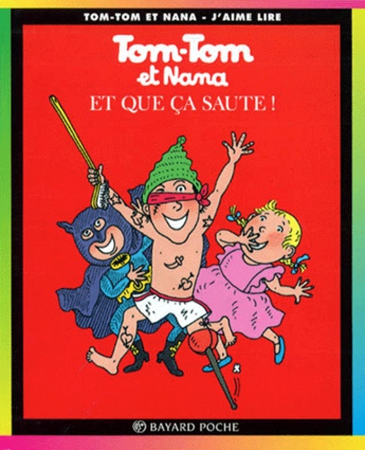 Image de l'objet « TOM TOM ET NANA : TOME 12 - ET QUE CA SAUTE »