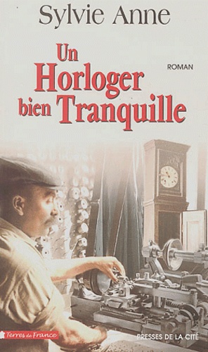 Image de l'objet &laquo; HORLOGER BIEN TRANQUILLE (UN) &raquo;