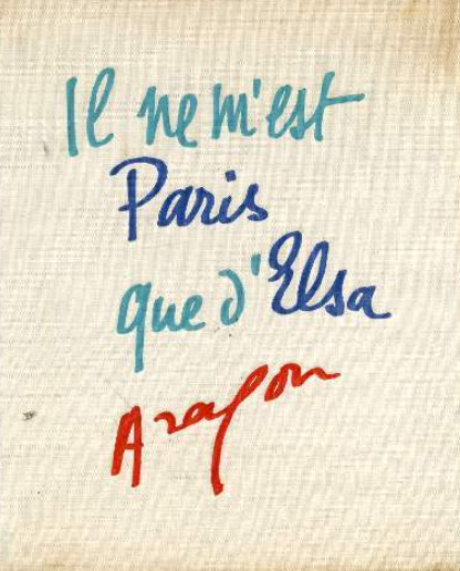 Image de l'objet &laquo; IL NE M'EST PARIS QUE D'ELSA &raquo;