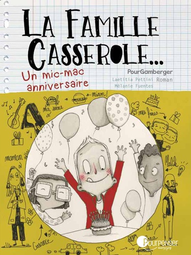 Image de l'objet &laquo; FAMILLE CASSEROLE (LA)/ UN MIC-MAC ANNIVERSAIRE &raquo;