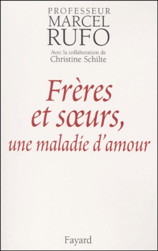 Image de l'objet &laquo; FRERES ET SOEURS, UNE MALADIE D'AMOUR &raquo;