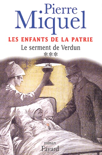 Image de l'objet &laquo; ENFANTS DE LA PATRIE (LES) TOME 3 / LE SERMENT DE VERDUN &raquo;
