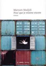 Image de l'objet &laquo; POUR QUE JE M'AIME ENCORE &raquo;