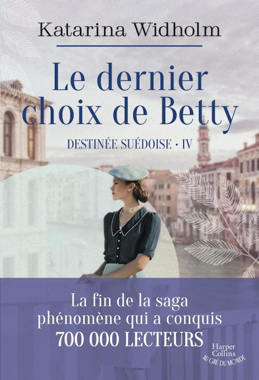 Image de l'objet &laquo; DESTINEE SUEDOISE TOME 4 / LE DERNIER CHOIX DE BETTY &raquo;