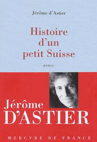 Image de l'objet &laquo; HISTOIRE D'UN PETIT SUISSE &raquo;