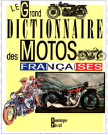 Image de l'objet &laquo; GRAND DICTIONNAIRE DES MOTOS FRANCAISES (LE) &raquo;
