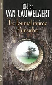Image de l'objet &laquo; JOURNAL INTIME D'UN ARBRE &raquo;