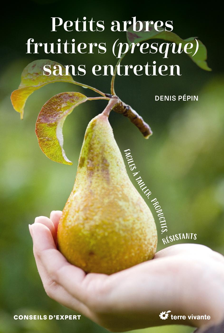 Image de l'objet &laquo; PETITS ARBRES FRUITIERS (PRESQUE) SANS ENTRETIEN &raquo;