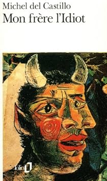 Image de l'objet &laquo; MON FRERE L'IDIOT &raquo;