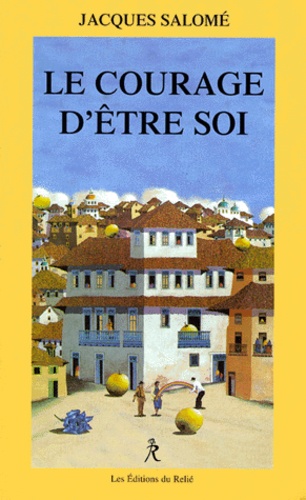 Image de l'objet &laquo; COURAGE D'ETRE SOI (LE) &raquo;