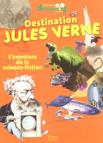 Image de l'objet &laquo; DESTINATION JULES VERNE L'AVENTURE DE LA SCIENCE FICTION &raquo;