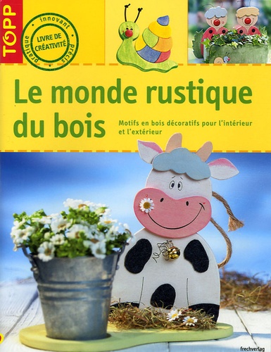 Image de l'objet &laquo; MONDE RUSTIQUE DU BOIS (LE) &raquo;